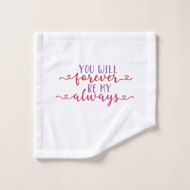Toalha De Rosto Casal Presente Que Você Sempre Será Meu (Pano de lavar)