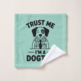 Toalha De Rosto Confie em Mim, Sou um Dogtor