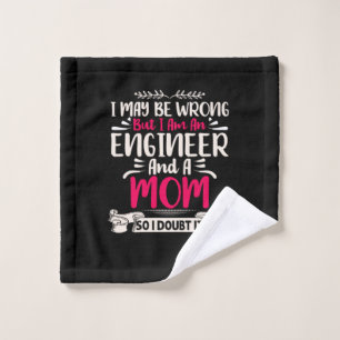 Toalha De Rosto Engineer I Am An Engineer And A Mom