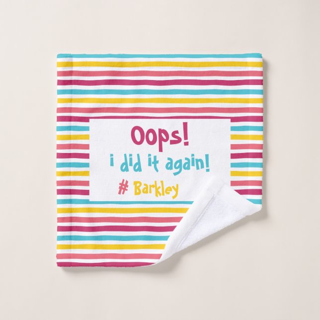 Toalha De Rosto "Oops eu fiz de novo" Momentos Mensageiros Engraça (Pano de lavar)