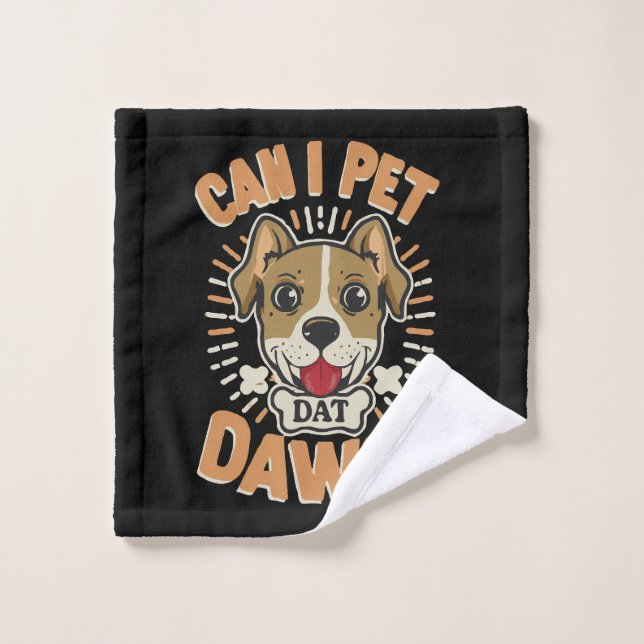Toalha De Rosto Posso Pet Dat Dawg? (Pano de lavar)