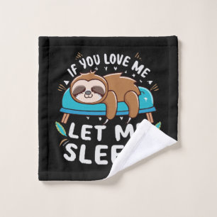 Toalha De Rosto Se Você Me Ama Deixe-Me Dormir