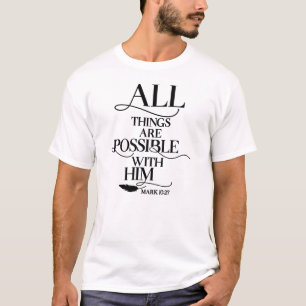 Todas as Coisas São Possíveis Com Ele   Camiseta C