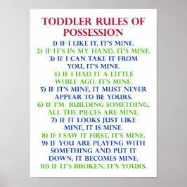 Toddler's Rules Of Possession Engraçado Poster