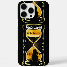 Todo Llega Everything Comes in Its Time 