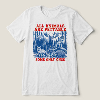 Todos os Animais São Petáveis, Alguns Somente Uma 