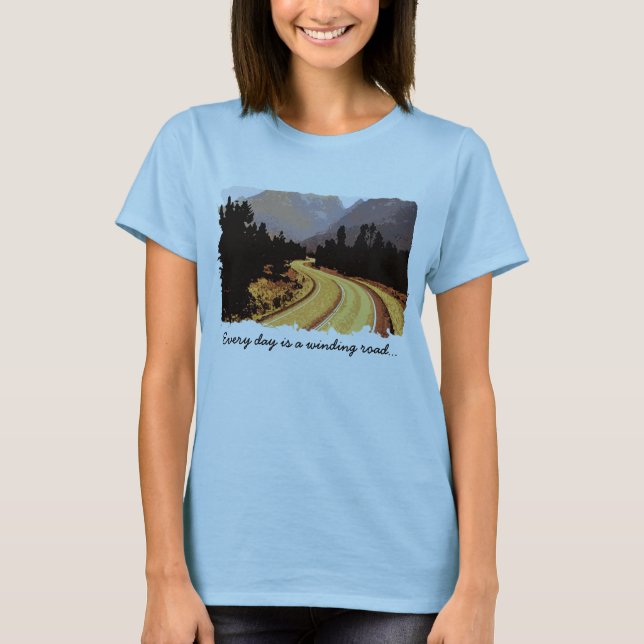 Todos os dias é uma estrada sinuosa... Camiseta (Frente)