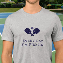 Todos os dias sou piclin - Pickleball engraçado