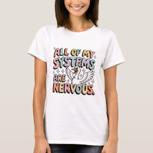 Todos Os Meus Sistemas São Camisa Nervosa   Engraç