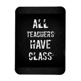 TODOS OS PROFESSORES TÊM CLASSE Ímã