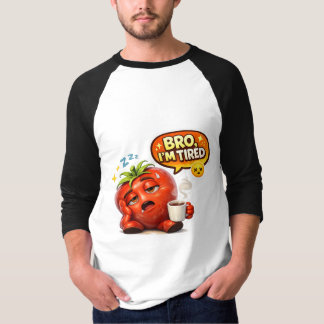 Tomate Cansado Engraçado Camiseta Eu Estou Cansado