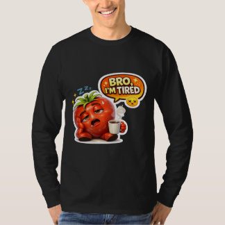 Tomate Cansado Engraçado Camiseta Eu Estou Cansado