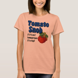 Tomato Snob Gardener dizendo camiseta