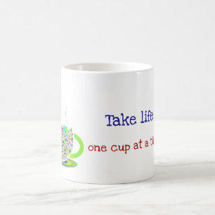 Tome a vida um copo em uma caneca de café do temp