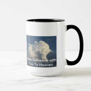 Tome alguém com você à caneca de café do céu