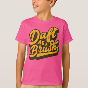 Tonto como uma camiseta inglesa do idioma de