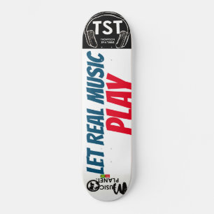 TOQUE MÚSICA REAL / TST Skateboard