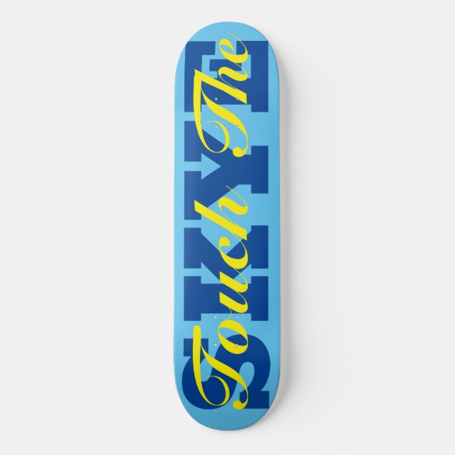 TOQUE O CÉU 8 1/4" Deck de Skateboard (Frente)