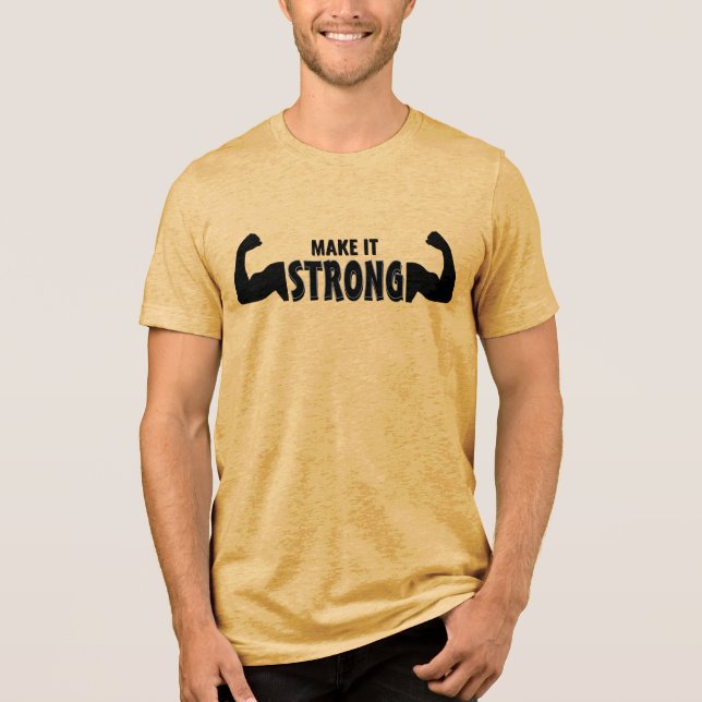 Torne-O Forte - Camisa De Triblagem De Gym Motivac (Frente)