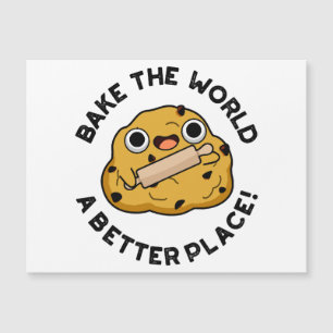 Torne O Mundo Um Lugar Melhor Cute Pun De Padaria