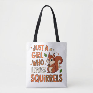 Tote Apenas uma garota que ama esquilos Bolsa bonitinho