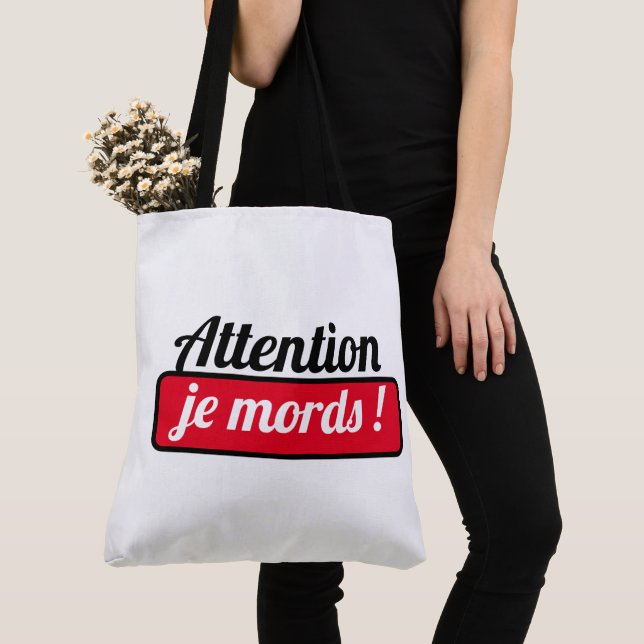 Tote Bag Attention je mords ! (Close Up)