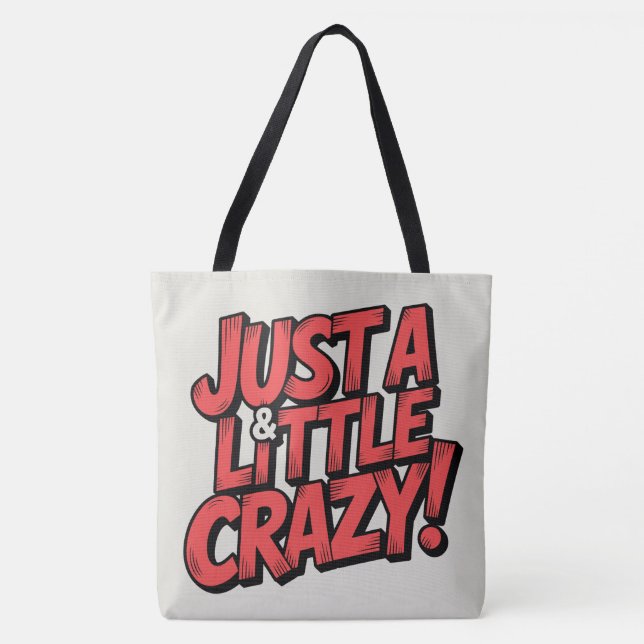 Tote Bag Just a little crazy (Frente)