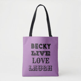 Tote Bag LIVE LAUGH LOVE NAME PURPIFT GIFT