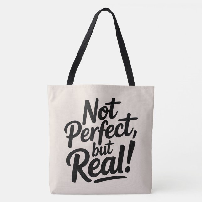 Tote Bag Not perfect, but real (Frente)