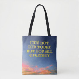 Tote Bag v2 "Live Not For Today"