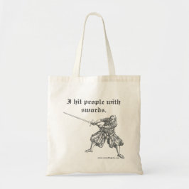 Tote "Bati nas pessoas com espadas" na bolsa