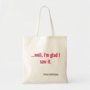 Tote Bem eu estou contente mim vi-o o bolsa