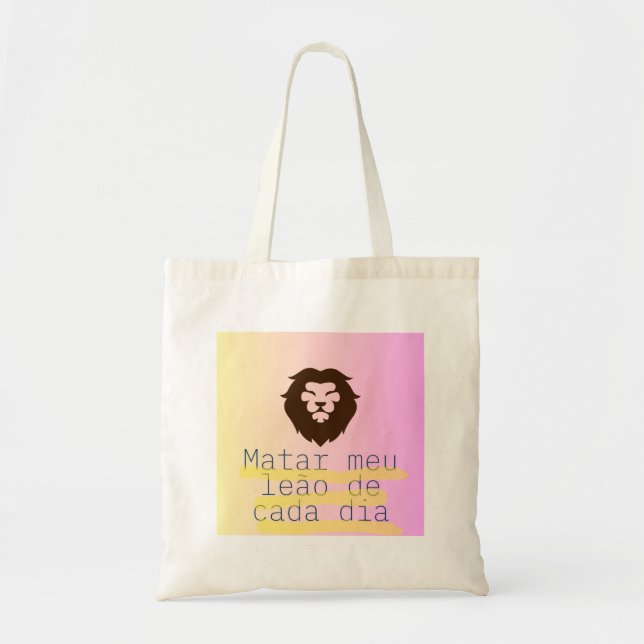 Tote Bolsa Ecobag um leão por dia (Frente)