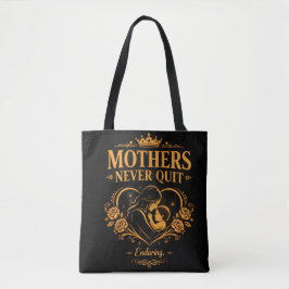 Tote Bolsa Mães Nunca Desistem