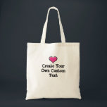 Tote Crie seu próprio texto personalizado com o Bolsa d<br><div class="desc">Crie seu próprio texto personalizado,  diga o que quiser,  seja criativo,  divirta-se. Sua bolsa,  sua mensagem com o coração livre.</div>