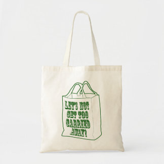 Tote Deixe-nos não obter o bolsa demasiado levado