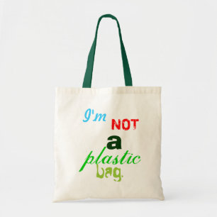 Tote Eu não sou um saco de plástico - o bolsa