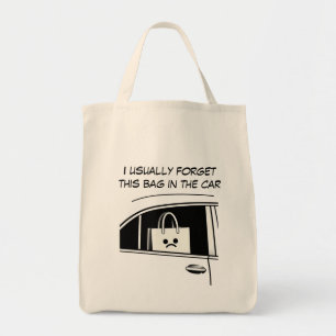 Tote Geralmente esqueço esta bolsa no carro - Sad Bag