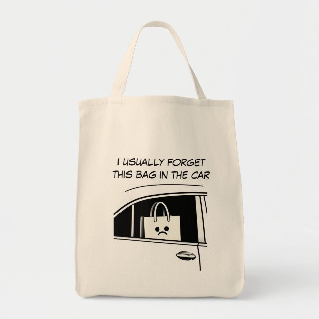 Tote Geralmente esqueço esta bolsa no carro - Sad Bag (Frente)