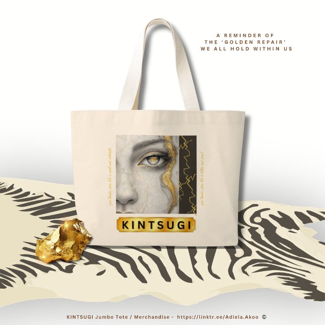 Tote Grande KINTSUGI Jumbo Bolsa da Poeta Adiela Akoo (KINTSUGI Jumbo Tote by Poet Adiela Akoo - a reminder of the ‘GOLDEN REPAIR’ we all hold within us)