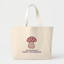 Tote Grande Minha Bolsa de Forrageamento de Suporte Emocional