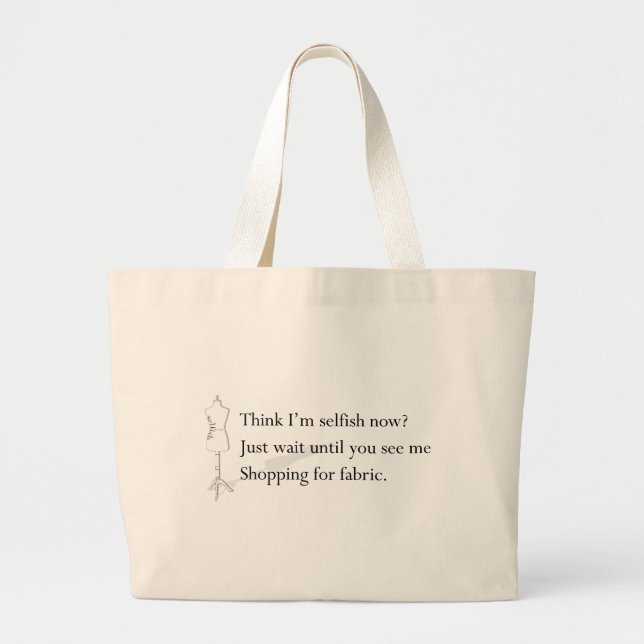 Tote Grande "Pense que eu sou egoísta agora?" O bolsa (Frente)