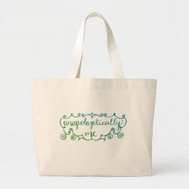 Tote Grande "Unapologetically mim" o bolsa