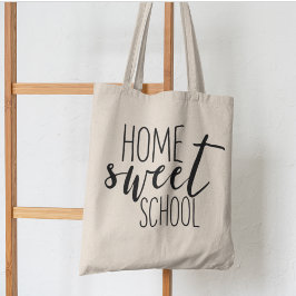 Tote Home Sweet School Bolsa Para Escolas Domésticas