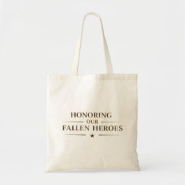 Tote Honoring Our Fallen Heroes / Bolsa de Tela