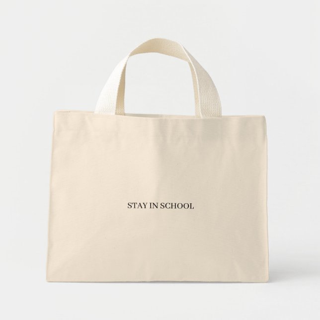 Tote Mini Bolsa "Fique na Escola" (Frente)