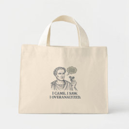 Tote Mini "Eu vim. Eu vi. Eu superanalisei." Bolsa Caesar