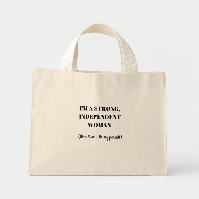 Tote Mini Sou uma Forte Mulher Independente - Bolsa engraçad (Frente)
