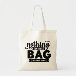 Tote Nada nesta Bolsa Pertence a Mim Bolsa de Compras