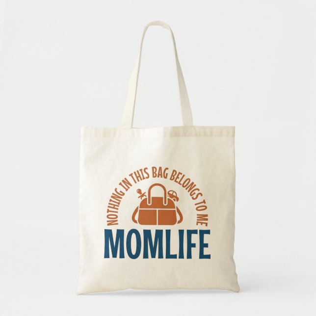 Tote Nada Nesta Bolsa Pertence a Mim Mãe Engraçada (Frente)